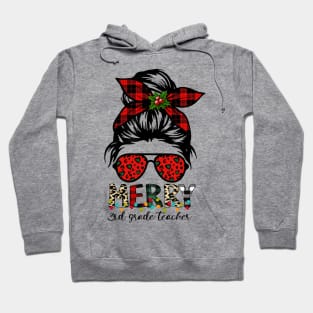 Merry 3rd Grade Teacher Messy Bun Merry Christmas Hoodie